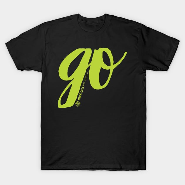 Women's Go Script T-Shirt by diggapparel